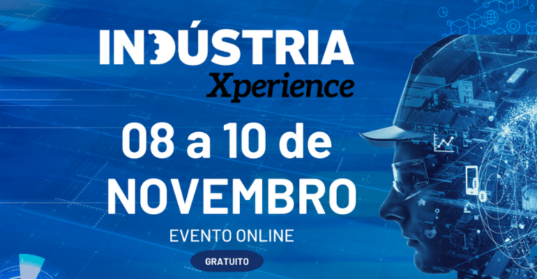 Indústria Xperience 2022 confira a programação e assista.png